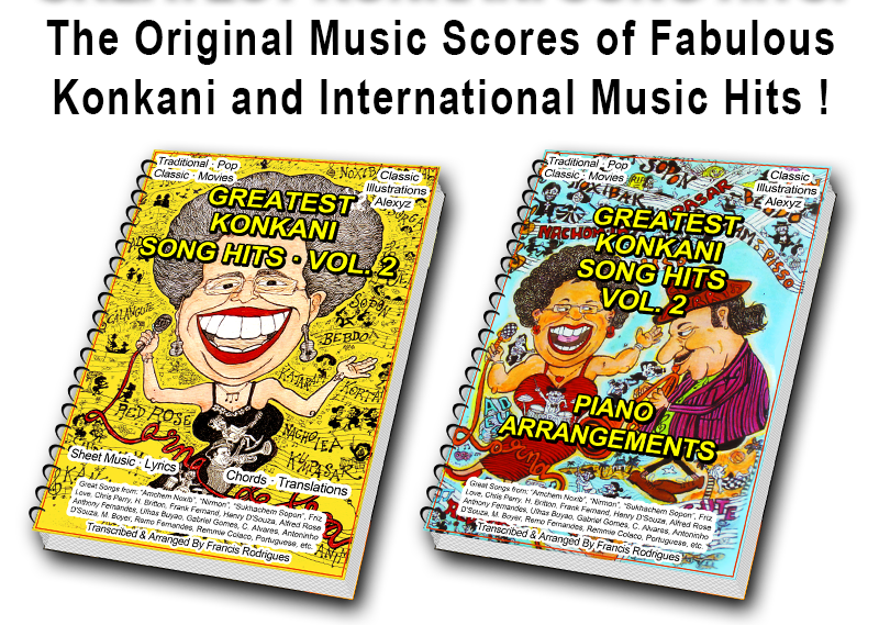 The original music scores of fabulous Konkani and International music hits!